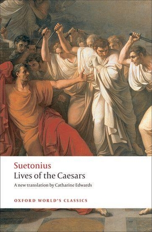 Suetonius / Catharine Edwards. Lives of the Caesars. Oxford University Press, 2009.