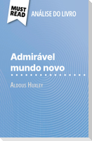 Admirável Mundo Novo de Aldous Huxley (Análise do livro)