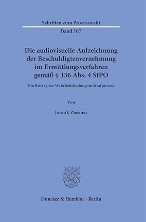 Ziesmer, Jannik. Die audiovisuelle Aufzeichnung der Beschuldigtenvernehmung im Ermittlungsverfahren gemäß § 136 Abs. 4 StPO - Ein Beitrag zur Wahrheitsfindung im Strafprozess. Duncker & Humblot GmbH, 2024.