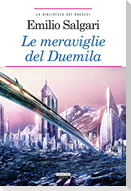 Le meraviglie del Duemila