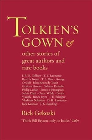 Gekoski, Rick. Tolkien's Gown. Little Brown Book Group, 2005.