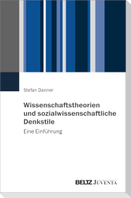 Wissenschaftstheorien und sozialwissenschaftliche Denkstile