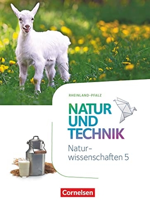 Abegg, Volker / Austenfeld, Ulrike et al. Natur und Technik - Naturwissenschaften 5. Schuljahr - Rheinland-Pfalz - Schülerbuch. Cornelsen Verlag GmbH, 2018.