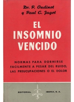 Jagot, Paul-C. / Jagot. El insomnio vencido. Editorial Iberia, S.A., 1972.