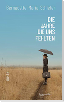 Die Jahre die uns fehlten