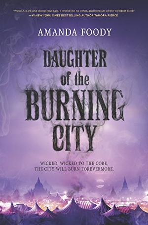 Foody, Amanda. Daughter of the Burning City. Harlequin, 2017.