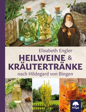 Engler, Elisabeth. Heilweine und Kräutertränke nach Hildegard von Bingen. Freya Verlag, 2020.