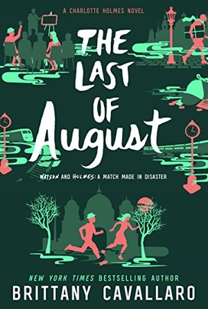 Cavallaro, Brittany. The Last of August. HarperCollins, 2018.