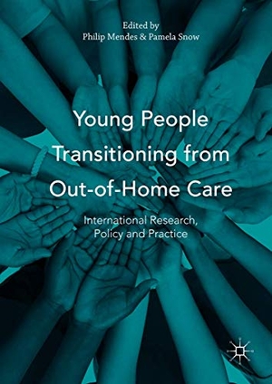 Snow, Pamela / Philip Mendes (Hrsg.). Young People Transitioning from Out-of-Home Care - International Research, Policy and Practice. Palgrave Macmillan UK, 2020.