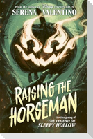 Raising the Horseman