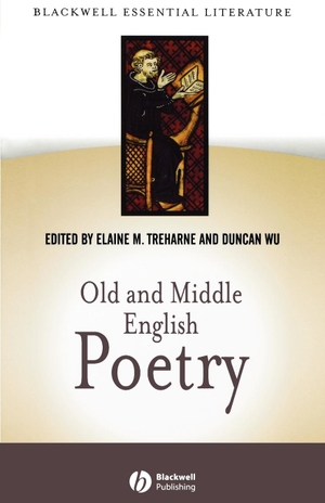 Treharne / Wu Duncan. Old and Middle English Poetry. John Wiley & Sons, 2002.