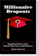 Millionaire Dropouts