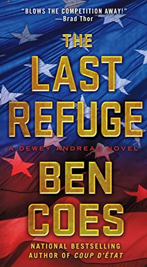 Coes, Ben. The Last Refuge. St. Martin's Publishing Group, 2013.