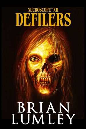Lumley, Brian. Necroscope XII - Defilers. Independently published, 2026.