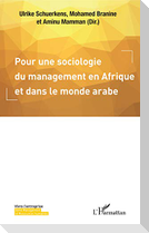 Pour une sociologie du management en Afrique et dans le monde arabe
