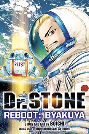 Inagaki, Riichiro / Boichi. Dr. STONE Reboot - Byakuya. Simon & Schuster UK Ltd, 2021.