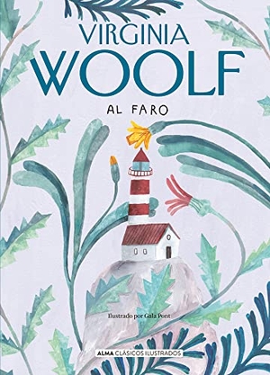 Woolf, Adeline Virginia. Al Faro. Editorial Alma, 2023.