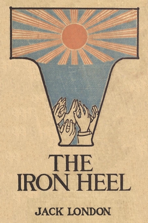London, Jack. The Iron Heel. Waking Lion Press, 2024.
