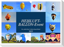 HEIßLUFT-BALLON-Event (Wandkalender 2025 DIN A3 quer), CALVENDO Monatskalender