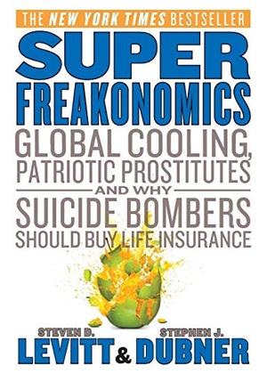 Levitt, Steven D.. SuperFreakonomics Intl. HarperCollins, 2013.