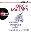 Kommissar Jennerwein und der tintendunkle Verdacht