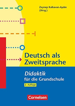 Jeuk, Stefan / Kalkavan-Aydin, Zeynep et al. Fachdidaktik für die Grundschule: Deutsch als Zweitsprache. Cornelsen Vlg Scriptor, 2015.