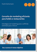 Conceito de marketing eficiente para hotéis e restaurantes