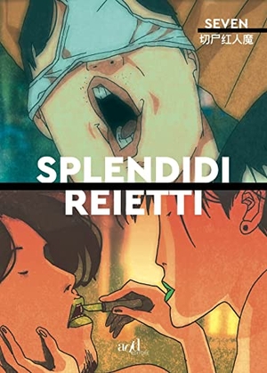 Seven. Splendidi reietti. ADD Editore, 2021.