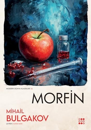 Bulgakov, Mihail. Morfin. Dokuz Yayinlari, 2025.