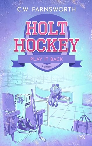 Farnsworth, C. W.. Holt Hockey - Play it Back. LYX, 2026.