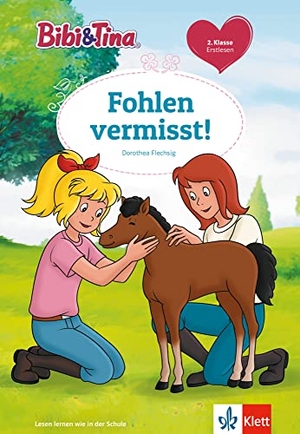 Bibi & Tina: Fohlen vermisst! - Erstlesen 2. Klasse, ab 7 Jahren. Klett Lerntraining, 2023.