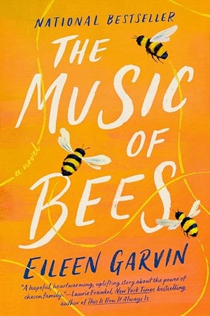 Garvin, Eileen. The Music of Bees - A Novel. Penguin Publishing Group, 2022.