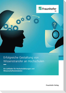 Erfolgreiche Gestaltung von Wissenstransfer an Hochschulen