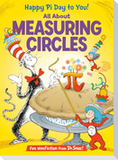 Happy Pi Day to You! All about Measuring Circles