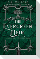The Evergreen Heir