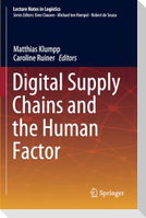 Digital Supply Chains and the Human Factor