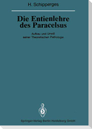 Die Entienlehre des Paracelsus