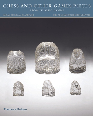 Freeman Fahid, Deborah. Chess and other Games Pieces from Islamic Lands. Thames & Hudson IWUK, 2019.