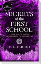 Secrets of the First School