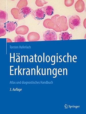 Haferlach, Torsten. Hämatologische Erkrankungen - Atlas und diagnostisches Handbuch. Springer, 2020.