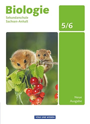 Bergstedt, Christel / Brehme, Siegfried et al. Biologie Ausgabe Volk und Wissen. Sekundarschule Sachsen-Anhalt 5./6. Schuljahr. Schülerbuch. Volk u. Wissen Vlg GmbH, 2010.