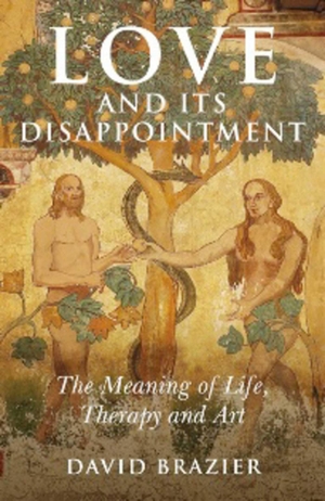 Brazier, David. Love and Its Disappointment. Simon & Schuster Distribution Clients, 2009.
