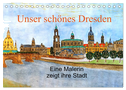 Unser schönes Dresden (Tischkalender 2024 DIN A5 quer), CALVENDO Monatskalender