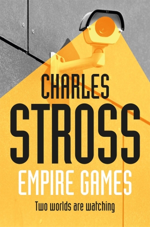 Stross, Charles. Empire Games. Macmillan Publishers Int Ltd - MDL, 2017.