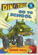 Dinotrux Go to School