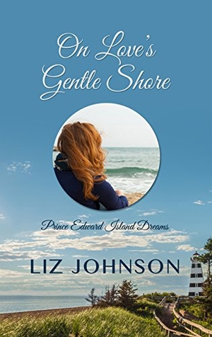 Johnson, Liz. On Love's Gentle Shore. Gale, 2017.