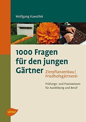 Kawollek, Wolfgang. 1000 Fragen für den jungen Gärtner. Zierpflanzenbau mit Friedhofsgärtnerei - Prüfungs- und Praxiswissen für Ausbildung und Beruf. Ulmer Eugen Verlag, 2012.