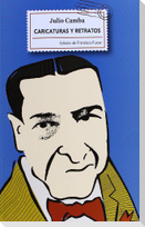 Caricaturas y retratos : semblanzas de escritores y pensadores
