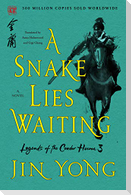 A Snake Lies Waiting