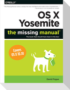 OS X Yosemite: The Missing Manual